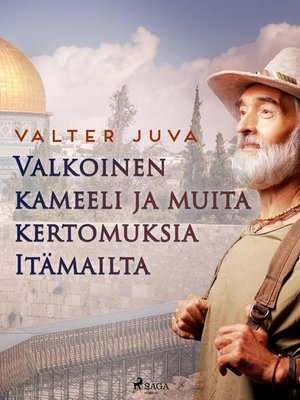 cover image of Valkoinen kameeli ja muita kertomuksia Itämailta